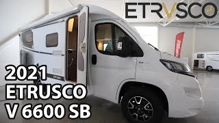 ETRUSCO V 6600 SB 2021 Motorhome 665 m [upl. by Anires300]