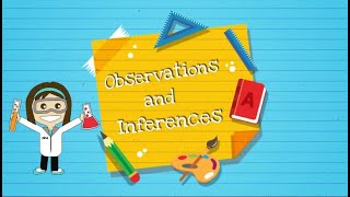 Observations and Inferences [upl. by Gratia]