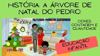 História A árvore de natal do Pedro Vídeo aula educação infantil [upl. by Laeria]