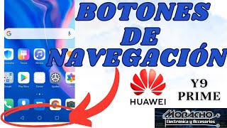 Cómo Cambiar Los Botones De Navegación En Huawei Y9 PRIME [upl. by Eliot643]