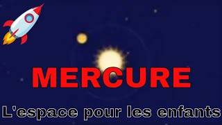 LESPACE POUR LES ENFANTS 🚀 MERCURE [upl. by Ahael437]