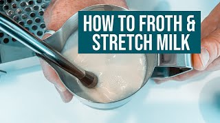 Learn how to Steam Stretch amp Froth Milk  The Perfect Milk Coffee Texture [upl. by Emearg]