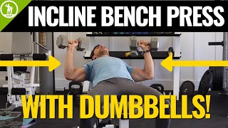 Incline Dumbbell Bench Press Form amp Tutorial Guide [upl. by Jurdi]