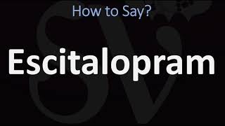 How to Pronounce Escitalopram LEXAPRO [upl. by Erl]