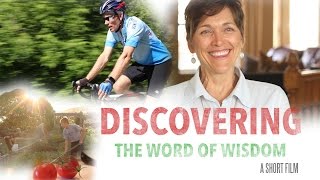 Discovering the Word of Wisdom A Short Film [upl. by Kenney296]