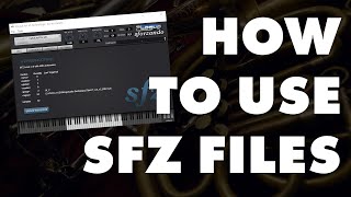 How to use our Free SFZ Instruments [upl. by Oinafipe96]