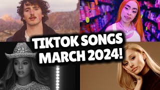 Top Trending Songs on TikTok  MARCH 2024 [upl. by Silma]