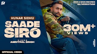 SAADE SIRO Official Video  Hunar Sidhu  Kamz Inkzone  Latest Punjabi Songs 2021 [upl. by Eenattirb]