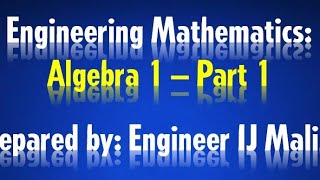 Engineering Mathematics Algebra Part I  Basic Concepts [upl. by Eirac]