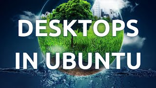 quotHow To Install and Use Different Desktop Environments in Ubuntu Linuxquot [upl. by Nnaear741]