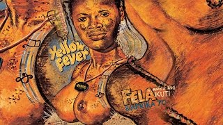 Fela Kuti  Yellow Fever [upl. by Morette471]