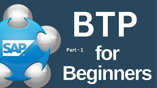 SAP BTP for Beginners  Part 1 [upl. by Sim]