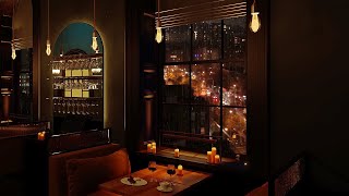 Cozy New York Restaurant ambience  Relaxing Jazz music rain city lights 3 hours [upl. by Rosanne561]