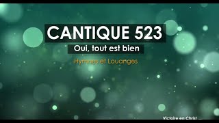 CANTIQUE 523 HYMNES ET LOUANGES DES EGLISES ADVENTISTES DU SEPTIÈME JOUR [upl. by Yknarf381]