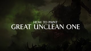 How to paint  Great Unclean One [upl. by Hammerskjold702]