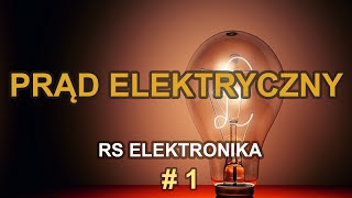 Prąd elektryczny  RS Elektronika   1 [upl. by Ahsatin658]