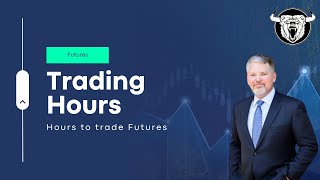 Futures Trading Hours When Can You Trade Them [upl. by Boucher]