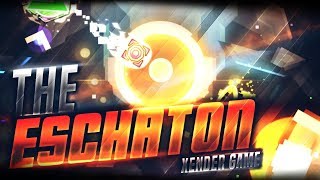 The Eschaton 100 VERIFIED XXL Demon by Xender Game  Geometry Dash [upl. by Radnaxela849]