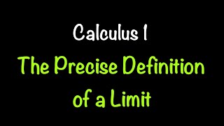 Calculus 1 The Precise Definition of a Limit Video 4  Math with Professor V [upl. by Luy]