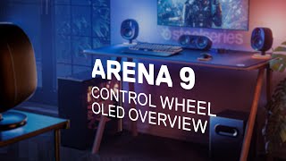 SteelSeries Arena 9 Speakers Control Wheel OLED Overview [upl. by Akceber]