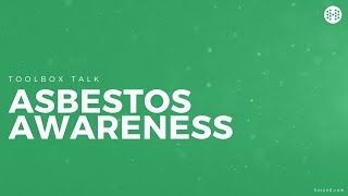 Asbestos Awareness Toolbox Talk [upl. by Adneral]