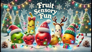 Fruit Sensory Fun Engaging Kids with Fun Fruit🎄 [upl. by Noyr]