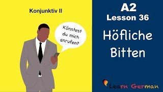 A2  Lesson 36  Höfliche Bitten  Konjunktiv II  könnten  würden  German for beginners [upl. by Graeme]