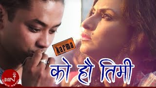 Ko Hau Timi  Karma Band  First Love  Karma  Nisha Adhikari  Nepali Movie Song [upl. by Rich255]