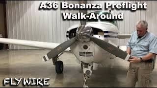 A36 Bonanza Walk Around Preflight [upl. by Clark]