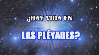 ¿Existen los Pleyadianos ¿Qué son las Pléyades [upl. by Ulrike]