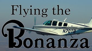 Flying the Beech Bonanza [upl. by Annerahs]