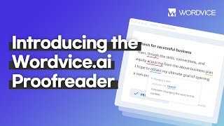 Introducing the Wordviceai Proofreader [upl. by Nahtaj]