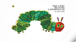 The Very Hungry Caterpillar [upl. by Itram]