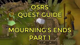 OSRS  Mournings Ends Part 1 Quest Guide [upl. by Nauqas]