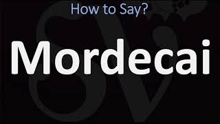 How to Pronounce Mordecai CORRECTLY [upl. by Eicram178]