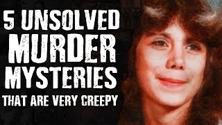 5 Unsolved MURDER MYSTERIES that are very Creepy [upl. by Yntirb]