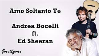 Andrea Bocelli  Amo soltanto te Lyrics amp Translate ft Ed Sheeran [upl. by Nylra]