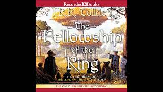 Fellowship of the King by JRR Tolkien Audiobook Excerpt [upl. by Maidie]