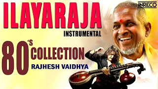 Ilayaraja Instrumental  80s Collection  Rajhesh Vaidhya Veena Cover Songs  Tamil Night Melodies [upl. by Beilul292]