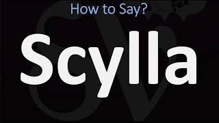 How to Pronounce Scylla CORRECTLY [upl. by Jovia]