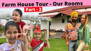 Farm House Tour  Our Rooms  Part  3  Ramneek Singh 1313  RS 1313 VLOGS [upl. by Grimonia]