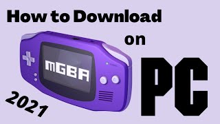 How to Download GBA Emulator on PC 2021 [upl. by Lillith]