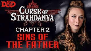 Curse of Strahd  Chapter 2  Sins of the Father DampD 5e [upl. by Lebana363]