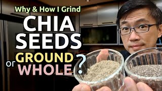 Chia Seeds  Ground or Whole  Why amp How I Grind Chia Seeds Dr Chan Shares [upl. by Beach]