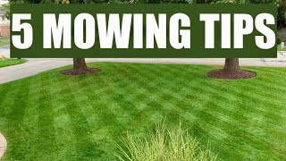 5 MOWING TIPS for a THICK GREEN LAWN [upl. by Curtis]