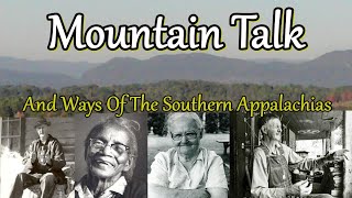 Mountain Talk and the ways of the Southern Appalachian people [upl. by Tham]