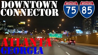 I75 amp I85  The Downtown Connector  Atlanta  Georgia  4K Highway Night Drive [upl. by Livingston]