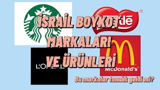 İSRAİL BOYKOT ÜRÜNLERİ NELERDİR [upl. by Skill]