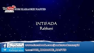 Rabbani  Intifada  Karaoke MinusOne HD [upl. by Haymo908]