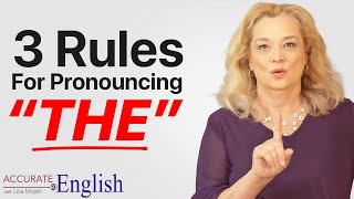 How to pronounce the article THE  3 rules Accurate English [upl. by Yknip633]